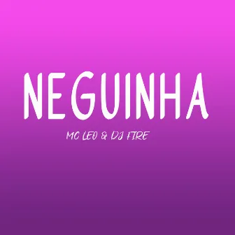 Neguinha by DJ FIRE