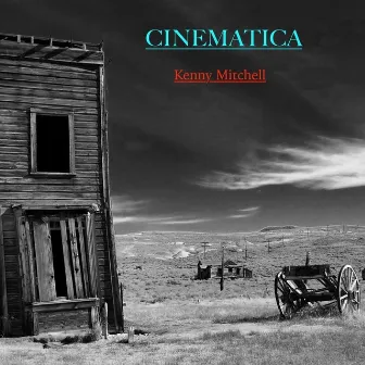 Cinematica by Kenny Mitchell