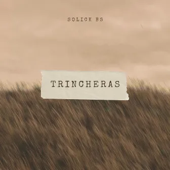 Trincheras by Solick Bs