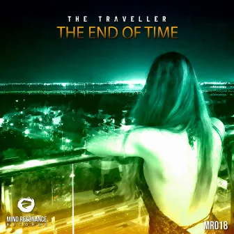 The End of Time by The Traveller