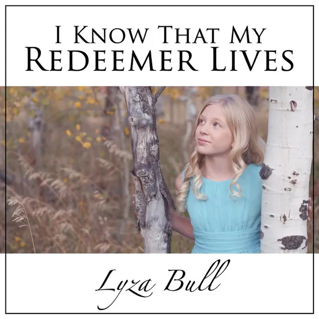 I Know That My Redeemer Lives