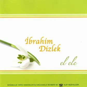 El Ele by İbrahim Dizlek