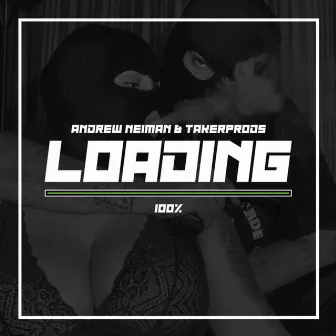 Loading 100% by Andrew Neiman