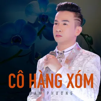 Cô Hàng Xóm by Đan Phượng