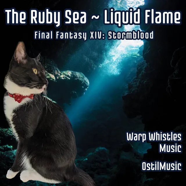 The Ruby Sea ~ Liquid Flame (From 