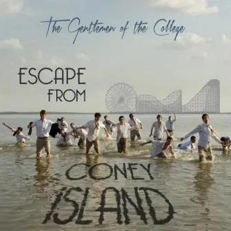 Escape from Coney Island by The Gentlemen of the College