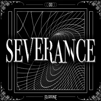 Severance by Flozone