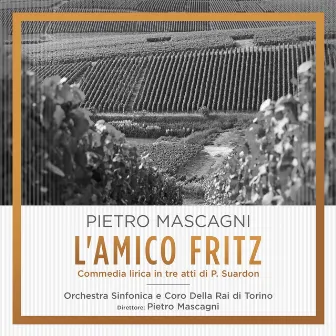 Mascagni: L'amico Fritz by Amalia Pini