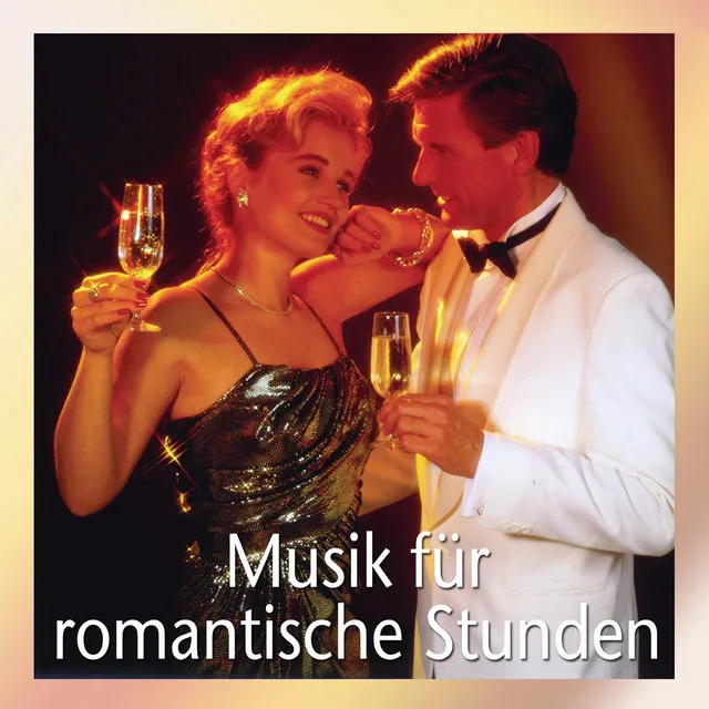 Musik für romantische Stunden