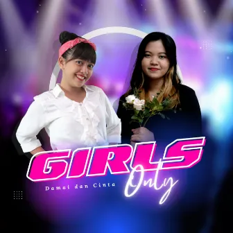 Damai Dan Cinta by Girls Only