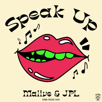 Speak Up by Malive