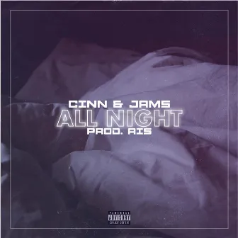 All Night by CINN