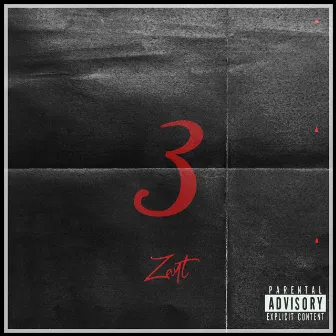 3 by Zay-T