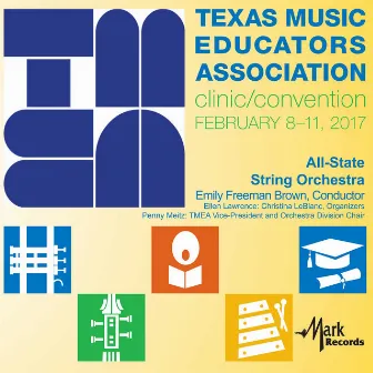 2017 Texas Music Educators Association (TMEA): TMEA All-State String Orchestra [Live] by Emily Freeman Brown