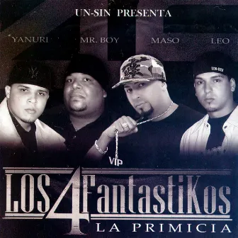 Los 4 Fantastikos La Primicia by Maso El Presidente