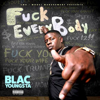 Fuck Everybody by Blac Youngsta