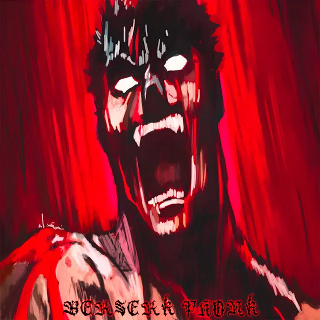 BERSERK PHONK