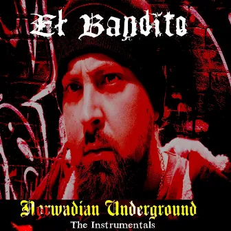 Norwadian Underground (The Instrumentals) by El Bandito