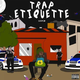 Trap Etiquette by 