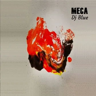 Meca by DJ Blue