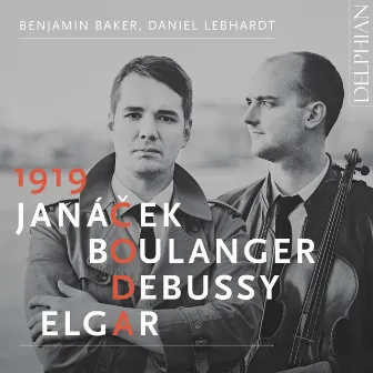 1919: Boulanger, Janáček, Elgar & Debussy by Benjamin Baker