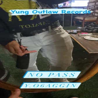 No pass by YO6aggin