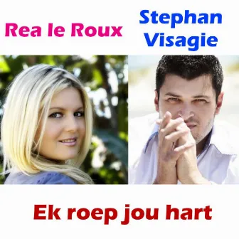 Ek Roep Jou Hart by Rea Le Roux