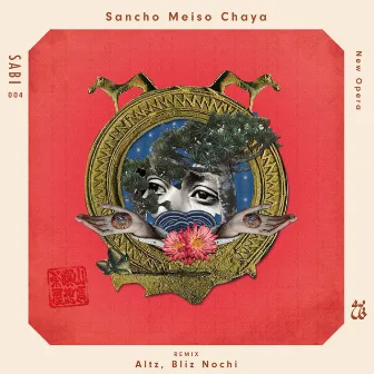 New Opera by Sancho Meiso Chaya