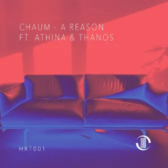 A Reason (feat. Athina & Thanos) by Chaum