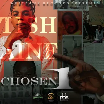 Chosen by Tishaine