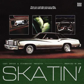 Skatin' by Jahn Dough