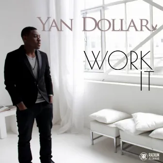 Work It by Yan Dollar