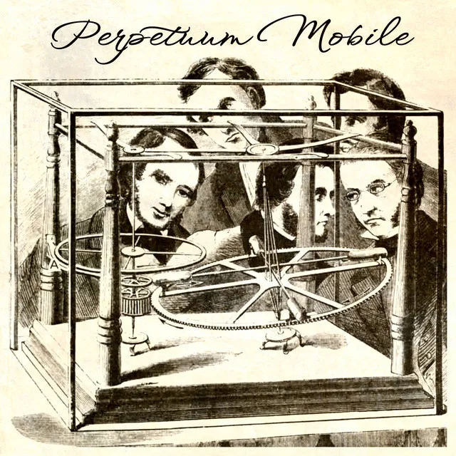 Perpetuum mobile