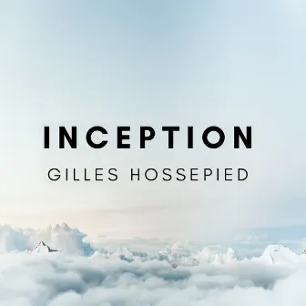 INCEPTION by Gilles Hossepied