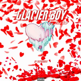 Glacier Boy the E.P by 302smoove