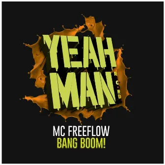 BANG BOOM! by MC Freeflow