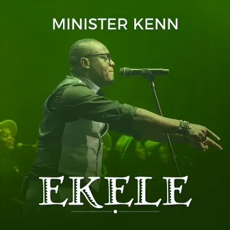 Ekele by Minister Kenn