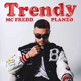 Trendy by Mc Fredd