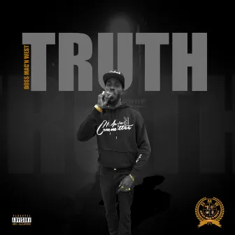 Truth by Boss Mac'n West