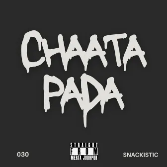 CHAATA PADA by 030