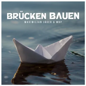 Brücken bauen by Maximilian Jäger