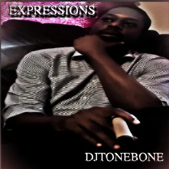 Expressions by Djtonebone