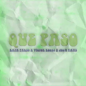 Que Paso by Victor Roses