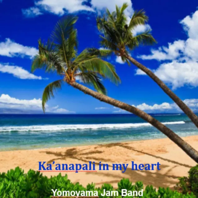 Ka'anapali in My Heart