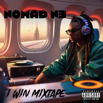 I WIN MIXTAPE by Nomad N3