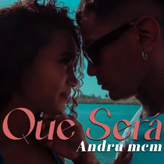 que será ? by Andru Mcm