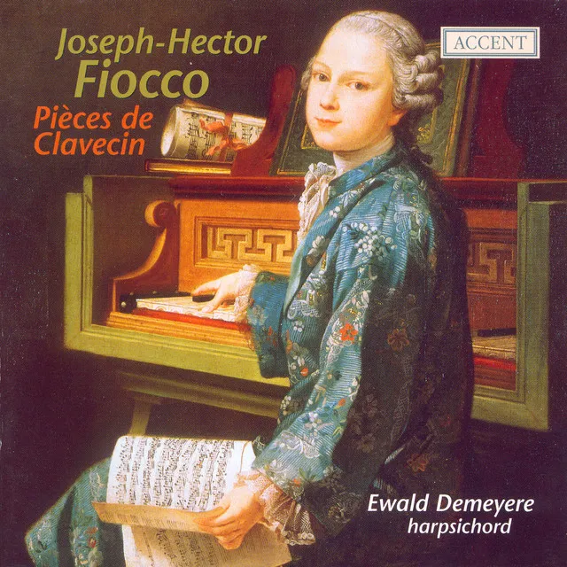 Fiocco, J.H.: 24 Pieces De Clavecin, Suites Nos. 1 and 2