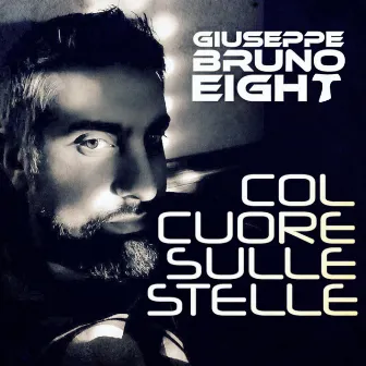 Col cuore sulle stelle by Giuseppe Bruno Eight