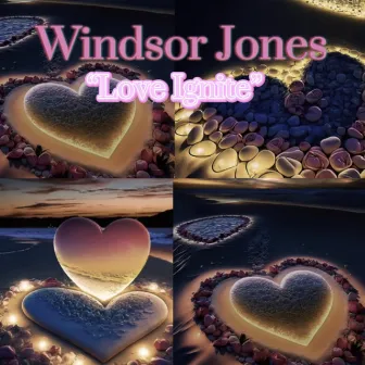 Love Ignite by Windsor Jones