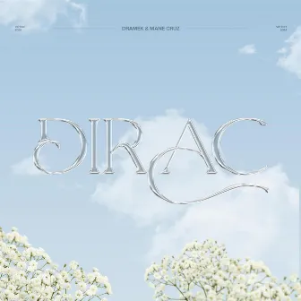 Dirac (2024) by DRAMEK